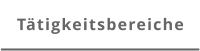 Tätigkeitsbereiche